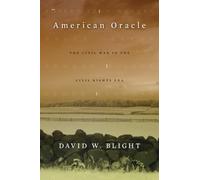 American Oracle: The Civil War in the Civil Rights Era