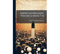 American Organist, Volume 2, Issues 7-12
