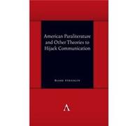 American Paraliterature and Other Theories to Hijack Communication by Blake Stricklin Blake Stricklin (Auteur)