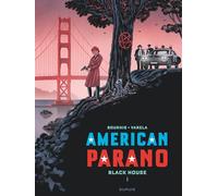 Hervé Bourhis, Lucas Varela – American Parano – Tome 1 : Black House T1/2