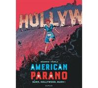 American Parano - Tome 4 - Burn, Hollywood, Burn ! Hervé Bourhis (Auteur), Lucas Varela (Illustration)