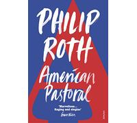 American Pastoral: The renowned Pulitzer Prize-Winning novel
