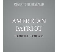 American Patriot: The Life and Wars of Colonel Bud Day