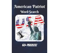 American Patriot Word Search Puzzle Book: Easy to Read Print about Patriotism, America, History, and more, 6x9 inches, 125 pages, 60+ puzzles, Good for Gifts, Holiday, and Relaxing