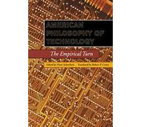 American Philosophy of Technology : The Empirical Turn by Achterhuis, Hans New,,
