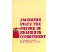 American Piety Charles Y. Glock, Rodney Stark (Auteur)