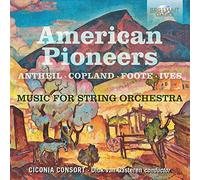 George Antheil – American Pioneers : Music for String Orchestra – CD – Edel