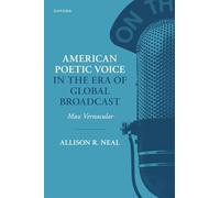 American Poetic Voice in the Era of Global Broadcast: Mass Vernacular