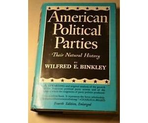 american political parties their natural history