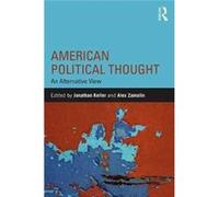 American Political Thought Jonathan Keller, Alex Zamalin (Auteur)