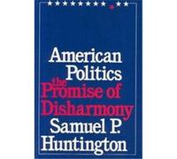 American Politics Samuel P. Huntington (Auteur)