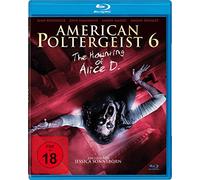 American Poltergeist 6 - The Haunting of Alice D. - Tainted [Blu-ray]