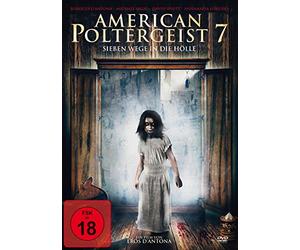 American Poltergeist 7 - Sieben Wege in die Hölle
