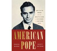 American Pope Leo XIV's Road from the South Side of Chicago to Vatican City - Daniel Burke - Flatiron Books - ebook (ePub) - Livre