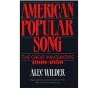 American Popular Song Alec Wilder, James T. Maher (Auteur)