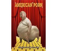 American Porn by Heathcote Williams Heathcote Williams (Auteur)