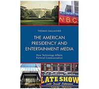 American Presidency And Entertainment Media
