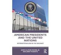 American Presidents And The United Nations