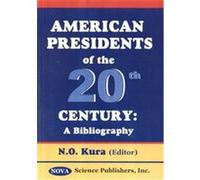 American Presidents of the 20th Century