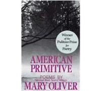 American Primitive Mary Oliver (Auteur)
