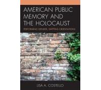 American Public Memory And The Holocaust