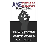American Racism: Black Power in a White World
