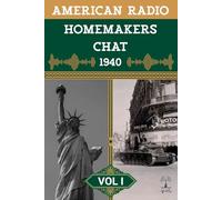 American Radio: Homemakers Chat 1940 Vol 1