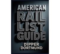 American Rail List Guide: Iconic Train Routes, Scenic Stops & Adventure Planning