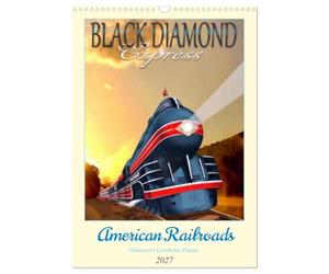 American Railroads - Historische Eisenbahn-Plakate (Wandkalender 2027 DIN A3 hoch), CALVENDO Monatskalender: Werbeplakate amerikanischer Eisenbahngesellschaften