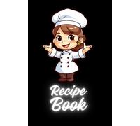 American Recipe Book: A Blank Cookbook to Write in Your Favorite U.S. Dishes: Capture Your Family’s Best American Recipes - Includes 100+ Recipe Pages, Notes, and Index