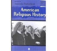 American Religious History, Blackwell Readers in American Social and Cultural History (Paper)
