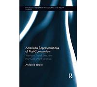 American Representations Of Post-Communism