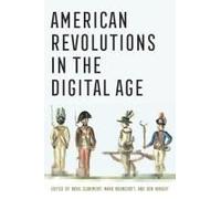 American Revolutions In The Digital Age