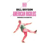 American rigolos Chroniques d'un grand pays - Bill Bryson - Payot - broché - Roman