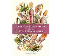 American Romanticism and the Evolutionary Idea