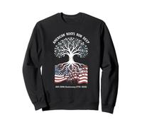 American Roots Run Deep Patriotic Heritage Flag 4 Juillet 250 Sweatshirt