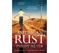 American rust - Philipp Meyer - Simon Schuster Uk - Poche - Roman
