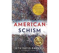 American Schism: How the Two Enlightenments Hold the Secret to Healing Our Nation
