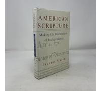 American Scripture: Making the Declaration of Independence