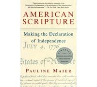 Pauline Maier – American Scripture – Vintage Books