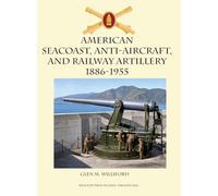 American Seacoast, Anti-aircraft, and Railway Artillery