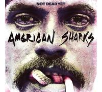 American Sharks - Not Dead Yet [Vinilo]