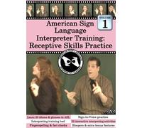 American Sign Language Interpreter Training: Receptive Skills Practice, Vol. 1