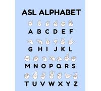 American Sign Language Notebook: ASL Alphabet, Vocabulary, Notes & Finger Spelling Journal for Students and Beginners | 110 Pages