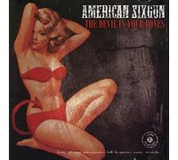 American Sixgun - Devil in Your Bones