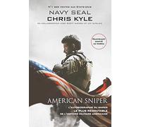 American sniper: L'autobiographie du sniper le plus redoutable de l'histoire militaire américaine