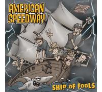 American Speedway - Ship of Fools
