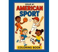 American Sport issue #1: Coloring book for kids 3-6 years, perfect for learning and fun.
