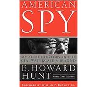 American Spy E. Howard Hunt, Greg Aunapu (Auteur)