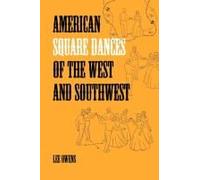 American Square Dances Of The West And Southwest